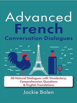 cover image of Advanced French Conversation Dialogues